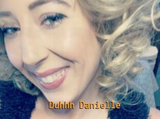 Duhhh_Danielle
