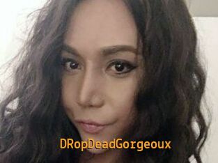 DRopDeadGorgeoux