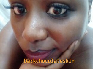 Darkchocolateskin