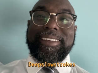 Deepslowstrokes