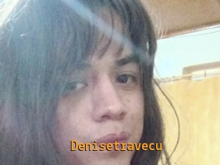 Denisetravecu