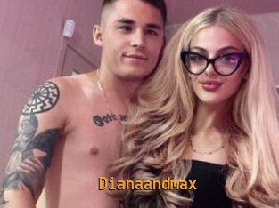 Dianaandmax