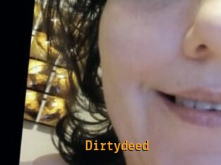 Dirtydeed