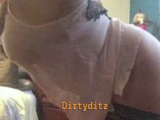 Dirtyditz