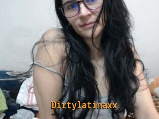 Dirtylatinaxx