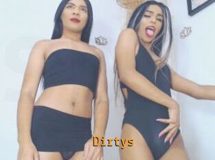 Dirtys