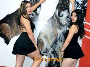 Dirtyshoww