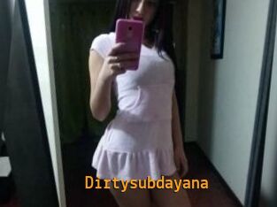 Dirtysubdayana