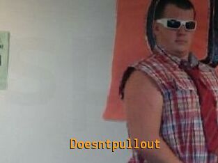 Doesntpullout