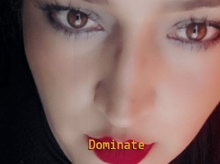 Dominate