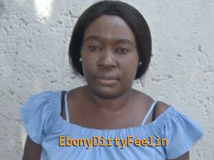 EbonyDirtyFeelin