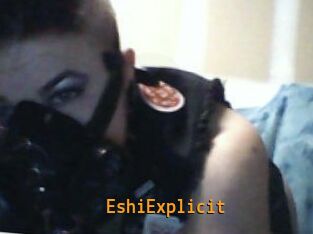 Eshi_Explicit