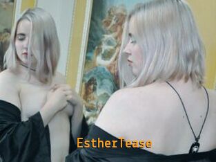 EstherTease