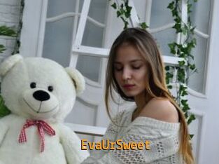EvaUrSweet