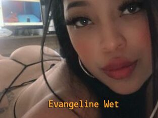 Evangeline_Wet