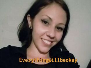 Everythingwillbeokay
