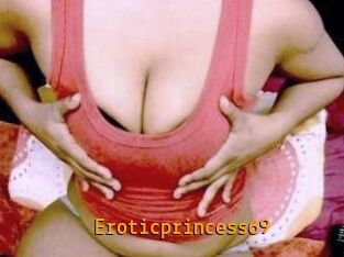 Eroticprincess69