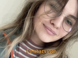 Esmaharvison