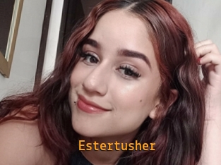 Estertusher