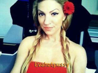 Evahotpussy