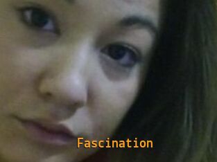 Fascination