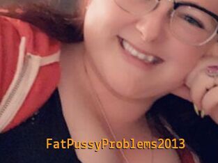 FatPussyProblems2013