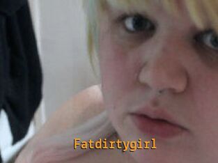 Fatdirtygirl