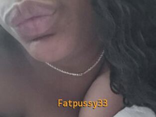 Fatpussy33