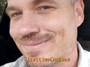 FirsttimeCurious