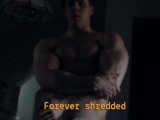 Forever_shredded