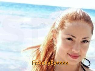 FoxxxyEyesss