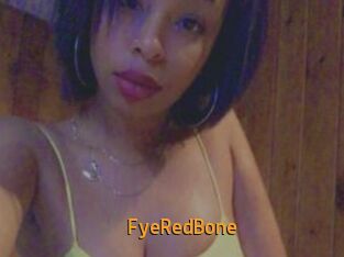 FyeRedBone