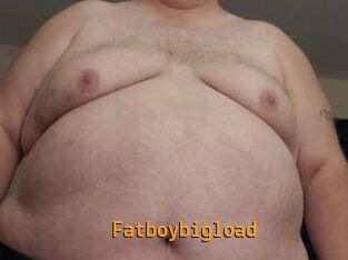 Fatboybigload