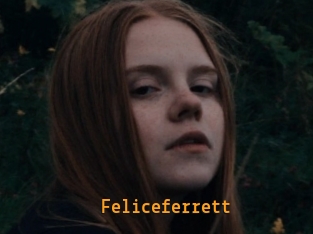 Feliceferrett