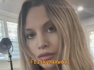 Friskymaxwell