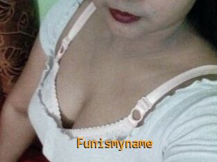Funismyname