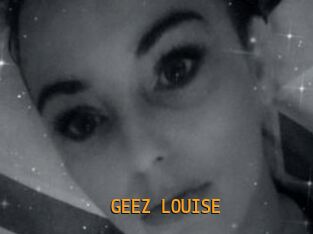 GEEZ_LOUISE