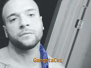 GangstaCuz