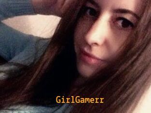 GirlGamerr