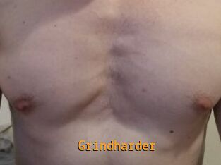 Grindharder