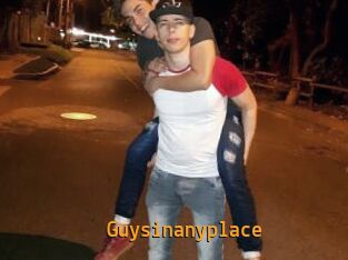 Guysinanyplace