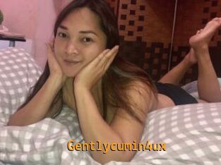 Gentlycumin4ux