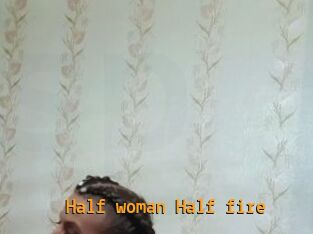 Half_woman_Half_fire