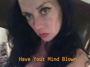 Have_Your_Mind_Blown