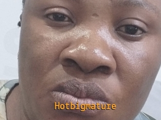 Hotbigmature