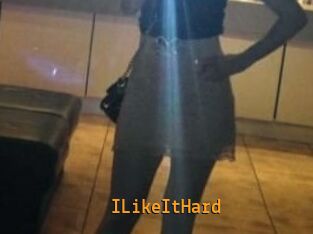 ILikeItHard