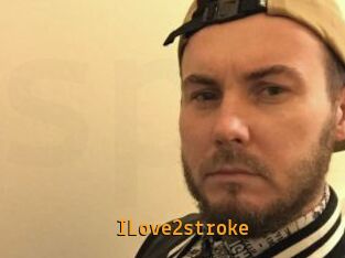 ILove2stroke
