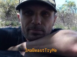 ImaBeastTryMe