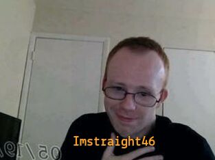 Imstraight46