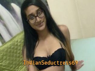 IndianSeductress69